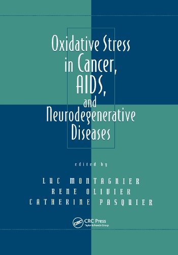 Паперова книга «Oxidative Stress in Cancer, AIDS, and Neurodegenerative Diseases», авторів Катрін Паск'є, Люк Монтаньє, Рене Олів'є - фото №1