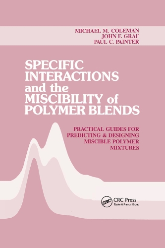 Бумажная книга «Specific Interactions and the Miscibility of Polymer Blends», авторов Джон Ф. Граф, Майкл М. Коулман, Пол Ч. Пейнтер - фото №1