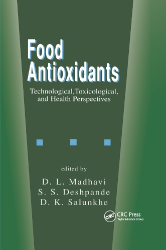 Бумажная книга «Food Antioxidants: Technological: Toxicological and Health Perspectives», авторов Д.К. Салункхе, Д.Л. Мадхави, С.С. Дешпанде - фото №1