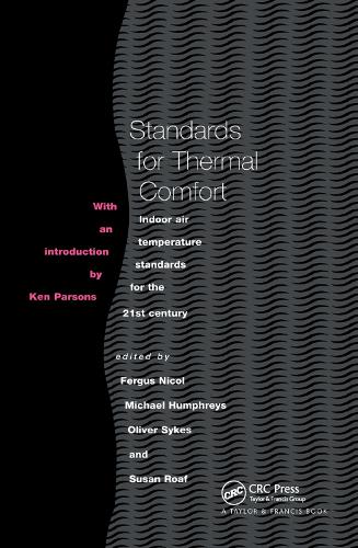 Паперова книга «Standards for Thermal Comfort: Indoor air temperature standards for the 21st century», авторів Ф. Ніколь, М. Хамфріс, О. Сайкс, С. Роаф - фото №1