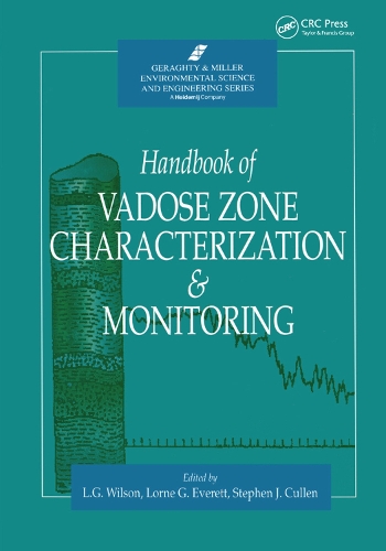 Паперова книга «Handbook of Vadose Zone Characterization & Monitoring», авторів Л. Грей Вілсон, Лорн Г. Еверетт, Стівен Дж. Каллен - фото №1