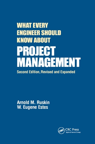 Паперова книга «What Every Engineer Should Know About Project Management», авторів Арнольд М. Раскін, В. Юджин Естес - фото №1