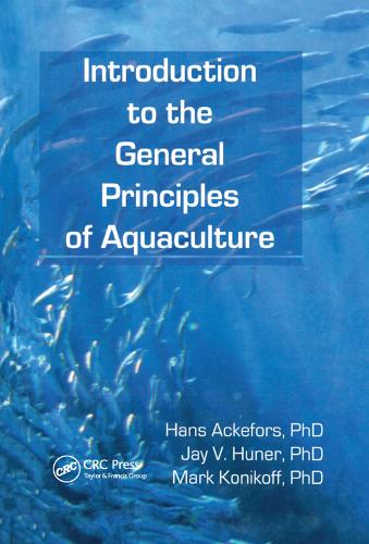 Бумажная книга «Introduction to the General Principles of Aquaculture», авторов Ханс Аккефорс, Джей Хунер, Марк Коникофф - фото №1
