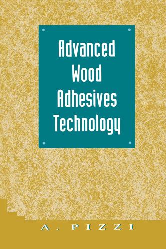 Бумажная книга «Advanced Wood Adhesives Technology», автор А. Пицци - фото №1