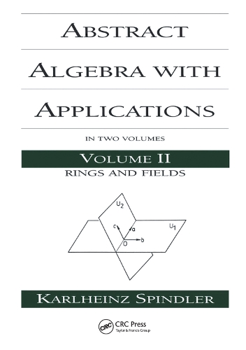Паперова книга «Abstract Algebra with Applications: Volume 2: Rings and Fields», автор Карлхайнц Шпіндлер - фото №1