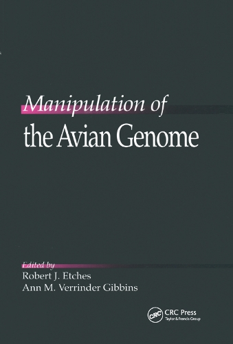 Бумажная книга «Manipulation of the Avian Genome», авторов Энн М. Гиббинс, Роберт Дж. Этчес - фото №1