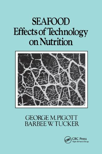 Паперова книга «Seafood: Effects of Technology on Nutrition», авторів Барбара Такер, Джордж М. Піготт - фото №1