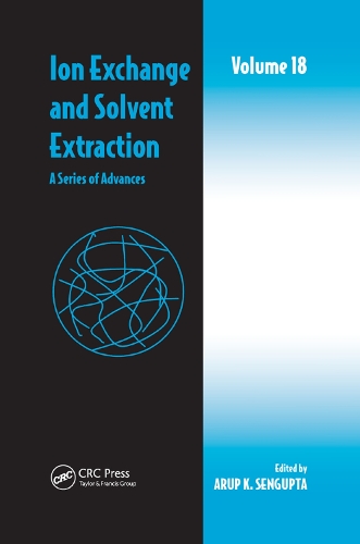 Бумажная книга «Ion Exchange and Solvent Extraction: A Series of Advances, Volume 18» - фото №1