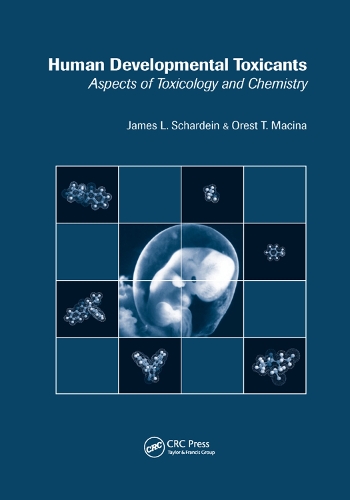 Паперова книга «Human Developmental Toxicants: Aspects of Toxicology and Chemistry», авторів Джеймс Л. Шардайн, Орест Т. Мацина - фото №1
