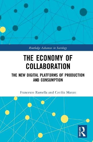 Бумажная книга «The Economy of Collaboration: The New Digital Platforms of Production and Consumption», авторов Сесилия Манзо, Франческо Рамелла - фото №1