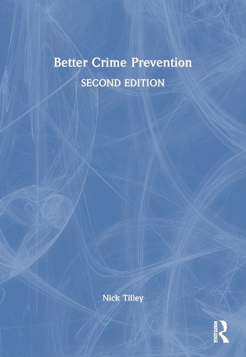 Бумажная книга «Better Crime Prevention», автор Ник Тилли - фото №1
