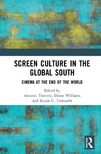 Бумажная книга «Screen Culture in the Global South: Cinema at the End of the World» - фото №1