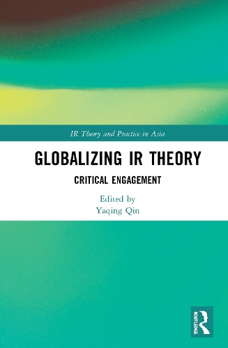 Бумажная книга «Globalizing IR Theory: Critical Engagement» - фото №1
