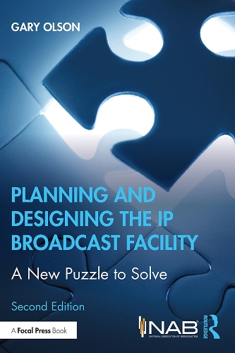 [object Object] «Planning and Designing the IP Broadcast Facility: A New Puzzle to Solve», автор Гері Олсон - фото №1