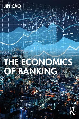 Бумажная книга «The Economics of Banking», автор Цзинь Цао - фото №1