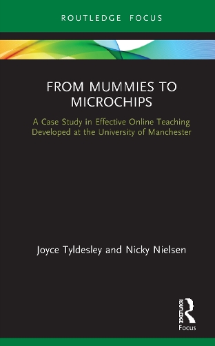 Бумажная книга «From Mummies to Microchips: A Case-Study in Effective Online Teaching Developed at the University of Manchester», автор Ники Нильсен - фото №1