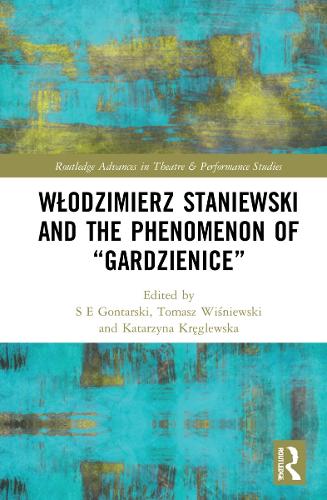 Бумажная книга «Włodzimierz Staniewski and the Phenomenon of “Gardzienice”» - фото №1