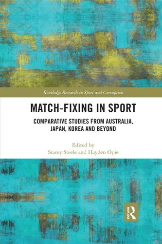 Бумажная книга «Match-Fixing in Sport: Comparative Studies from Australia, Japan, Korea and Beyond» - фото №1