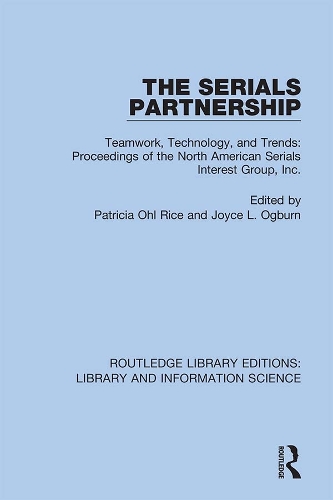 Бумажная книга «The Serials Partnership: Teamwork, Technology, and Trends : proceedings of the North American Serials Interest Group, Inc.» - фото №1