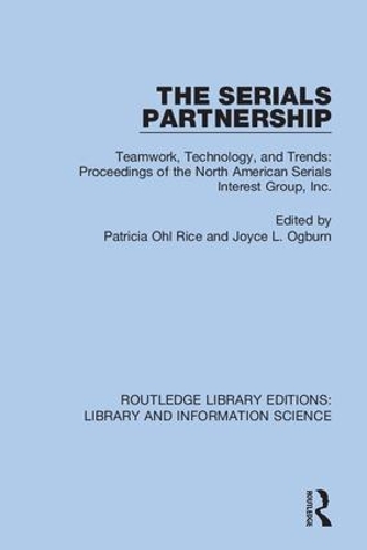 Паперова книга «The Serials Partnership: Teamwork, Technology, and Trends : proceedings of the North American Serials Interest Group, Inc.» - фото №1