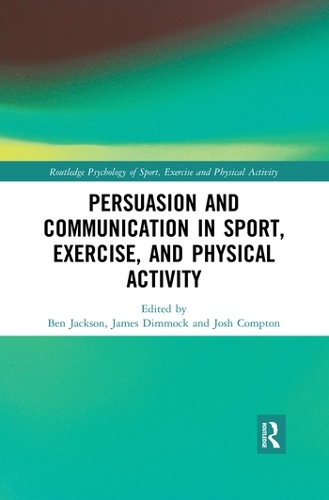 Бумажная книга «Persuasion and Communication in Sport, Exercise, and Physical Activity» - фото №1