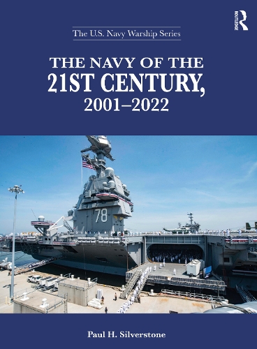 Бумажная книга «The Navy of the 21st Century, 2001-2022», автор Пол Х. Сильверстоун - фото №1