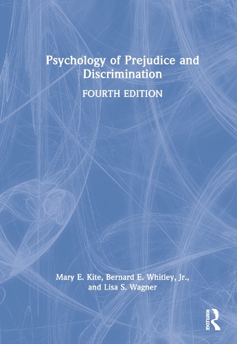 Бумажная книга «Psychology of Prejudice and Discrimination», авторов Бернард Э. Уитли-младший, Лиза С. Вагнер, Мэри Э. Кайт - фото №1