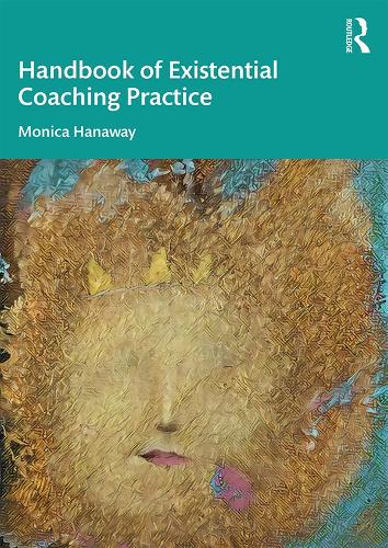 Бумажная книга «The Handbook of Existential Coaching Practice», автор Моника Ханауэй - фото №1