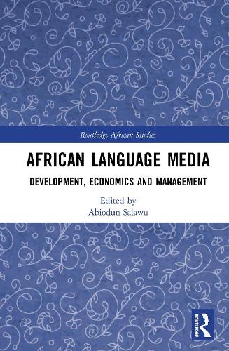 Бумажная книга «African Language Media: Development, Economics and Management» - фото №1