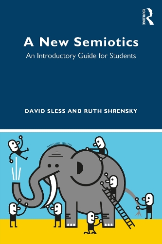 Бумажная книга «A New Semiotics: An Introductory Guide for Students», авторов Дэвид Слесс, Рут Шренски - фото №1
