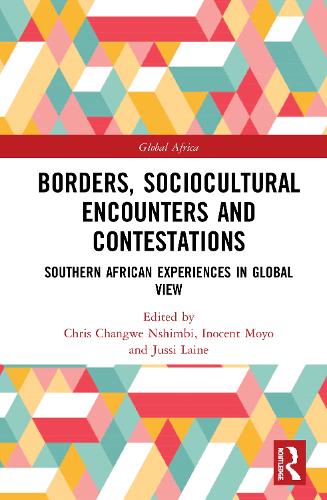 Паперова книга «Borders, Sociocultural Encounters and Contestations: Southern African Experiences in Global View» - фото №1