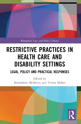 Бумажная книга «Restrictive Practices in Health Care and Disability Settings: Legal, Policy and Practical Responses» - фото №1