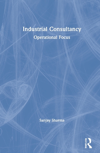 Бумажная книга «Industrial Consultancy: Operational Focus», автор Санджай Шарма - фото №1