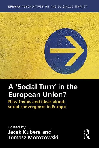 Паперова книга «A `Social Turn’ in the European Union?: New trends and ideas about social convergence in Europe» - фото №1