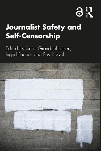 Бумажная книга «Journalist Safety and Self-Censorship» - фото №1