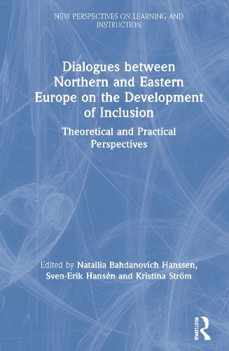 Бумажная книга «Dialogues between Northern and Eastern Europe on the Development of Inclusion: Theoretical and Practical Perspectives» - фото №1