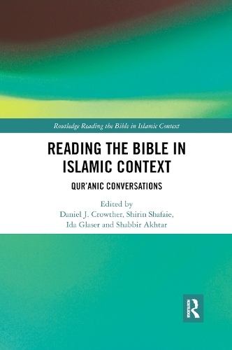 Бумажная книга «Reading the Bible in Islamic Context: Qur'anic Conversations» - фото №1