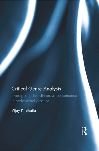 Паперова книга «Critical Genre Analysis: Investigating interdiscursive performance in professional practice», автор Віджай К. Бхатія - фото №1