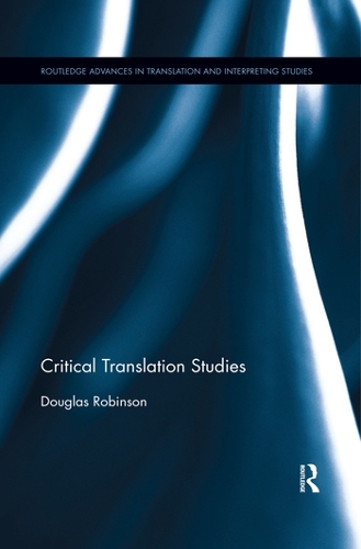 Бумажная книга «Critical Translation Studies», автор Дуглас Робинсон - фото №1