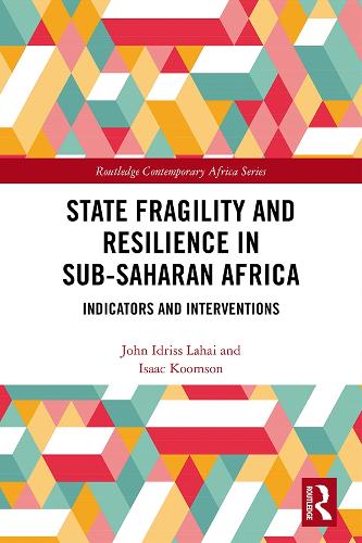 [object Object] «State Fragility and Resilience in sub-Saharan Africa: Indicators and Interventions», авторов Айзек Кумсон, Джон Идрисс Лахай - фото №1