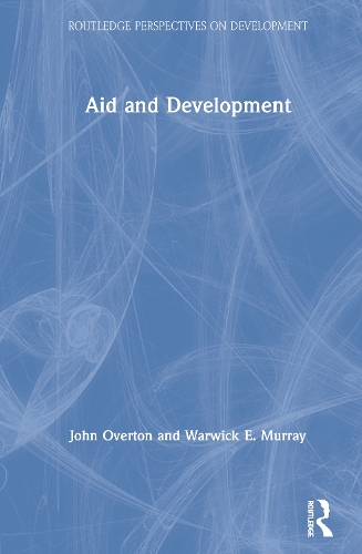 [object Object] «Aid and Development», авторов Джон Овертон, Уорвик Э. Мюррей - фото №1