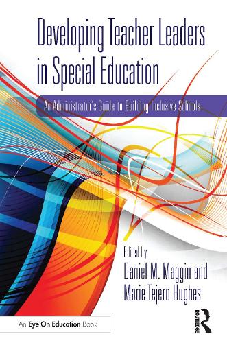 Бумажная книга «Developing Teacher Leaders in Special Education: An Administrator’s Guide to Building Inclusive Schools» - фото №1