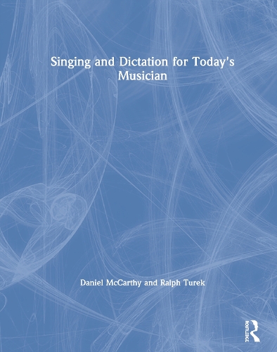 Бумажная книга «Singing and Dictation for Today's Musician», авторов Дэниел Маккарти, Ральф Турек - фото №1