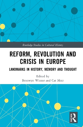 Бумажная книга «Reform, Revolution and Crisis in Europe: Landmarks in History, Memory and Thought» - фото №1