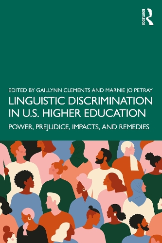 Паперова книга «Linguistic Discrimination in US Higher Education: Power, Prejudice, Impacts, and Remedies» - фото №1