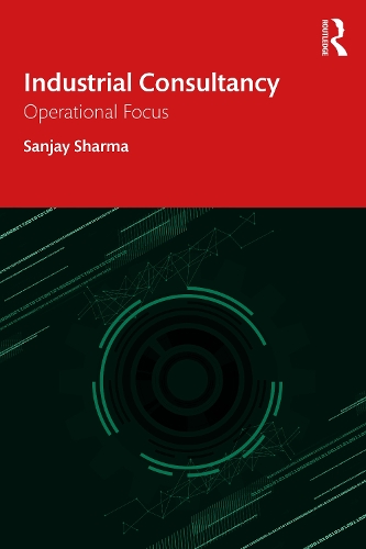 Бумажная книга «Industrial Consultancy: Operational Focus», автор Санджай Шарма - фото №1