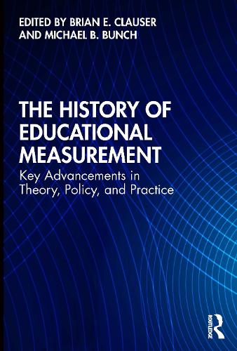 Бумажная книга «The History of Educational Measurement: Key Advancements in Theory, Policy, and Practice» - фото №1