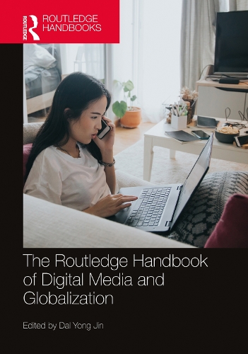 Бумажная книга «The Routledge Handbook of Digital Media and Globalization» - фото №1