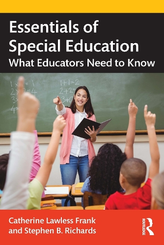 Паперова книга «Essentials of Special Education: What Educators Need to Know», авторів Кетрін Лоулесс Френк, Стівен Б. Річардс - фото №1