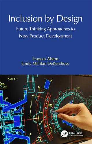 Бумажная книга «Inclusion by Design: Future Thinking Approaches to New Product Development», авторов Эмили Милликин ДеКерчоув, Фрэнсис Алстон - фото №1